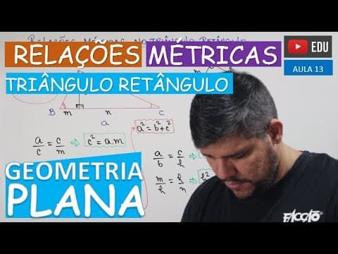 Thumbnail da aula: ⭕ Relações Métricas no Triângulo Retângulo (Demonstração e Exercícios) - GEOMETRIA PLANA (Aula 13)