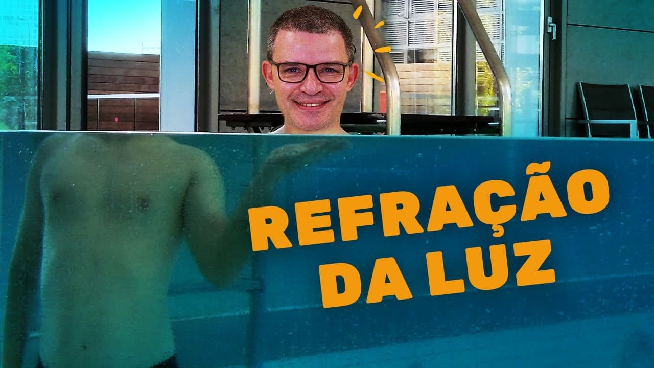 Thumbnail: Como ocorre a REFRAÇÃO DA LUZ