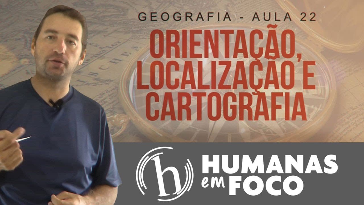 Thumbnail: Geografia - Aula 22 - Orientação, localização e cartografia