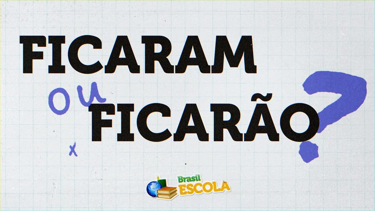 Thumbnail: Ficaram ou ficarão - Brasil Escola