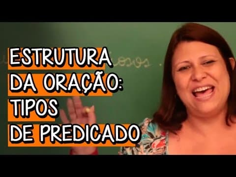 Thumbnail da aula: Predicado Verbal e Predicado Nominal - Extensivo Português | Descomplica