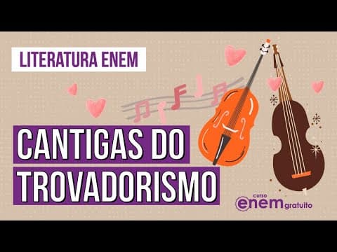 Thumbnail da aula: TROVADORISMO: cantigas de amor e de amigo | Resumo de Literatura para o Enem | Camila Brambilla