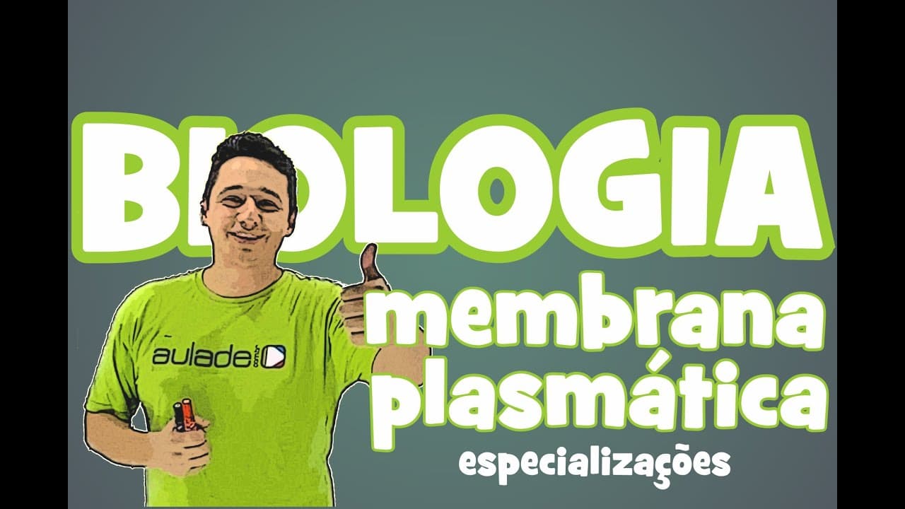 Thumbnail: Biologia - Citologia III Membrana plasmática (especializações)