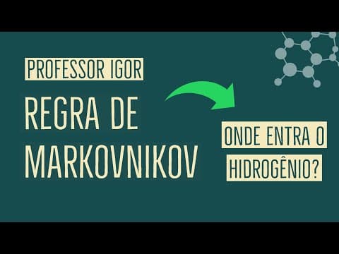 Thumbnail da aula: Regra de Markovnikov | Aula 42
