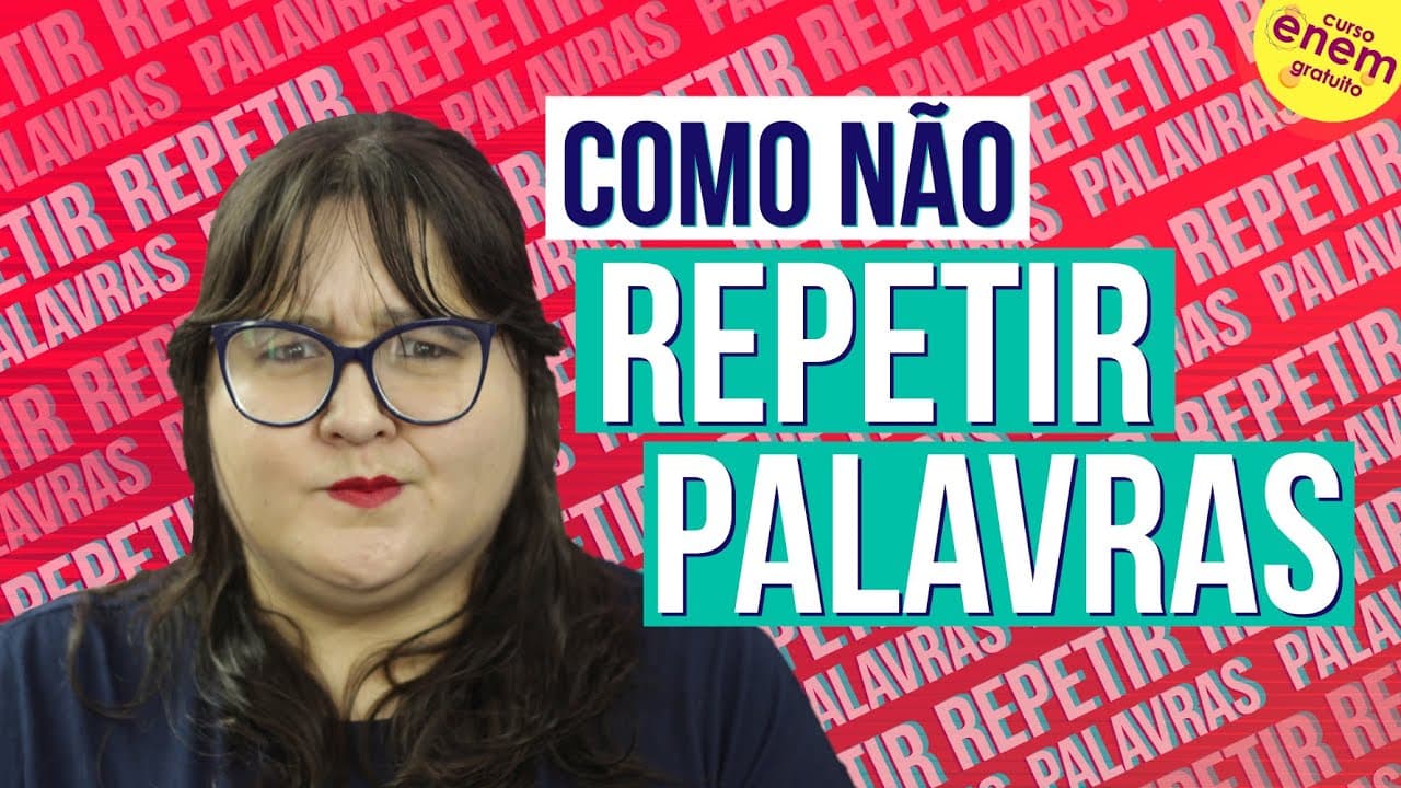 Thumbnail: COMO NÃO REPETIR PALAVRAS NA REDAÇÃO DO ENEM