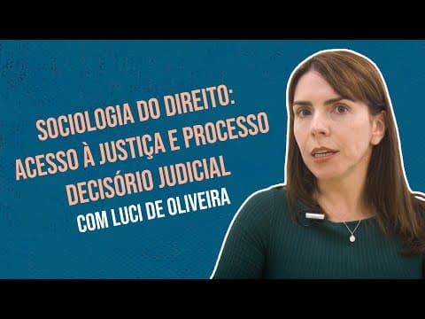 Thumbnail da aula: Conversas Metodológicas - Sociologia do Direito: acesso à justiça e processo decisório judicial