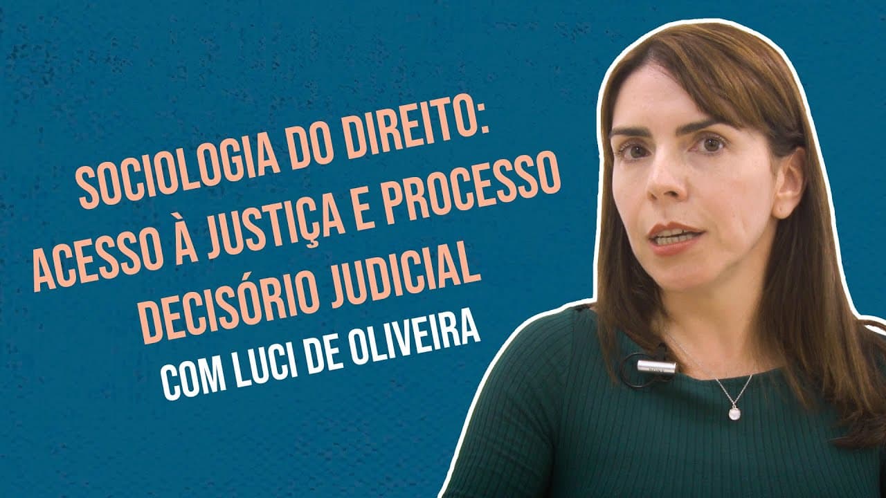 Thumbnail: Conversas Metodológicas - Sociologia do Direito: acesso à justiça e processo decisório judicial