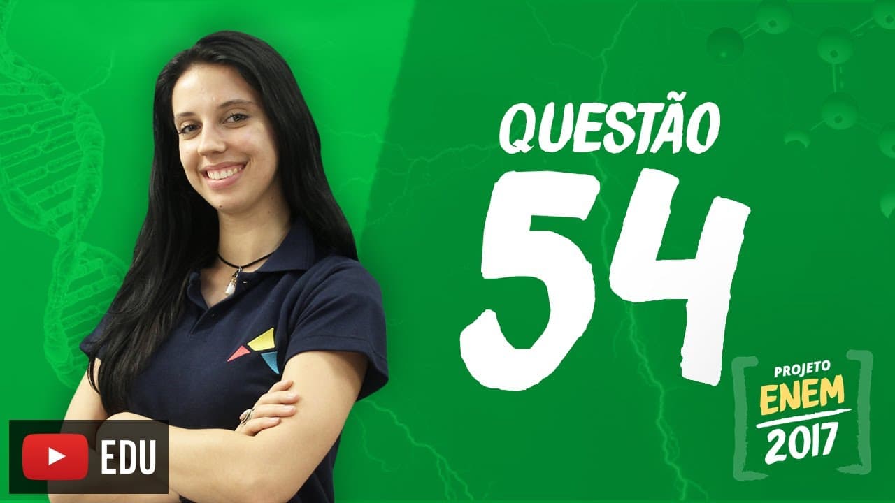 Thumbnail: Enem 2016 - Ciências da Natureza | Questão 54 (Caderno Branco)