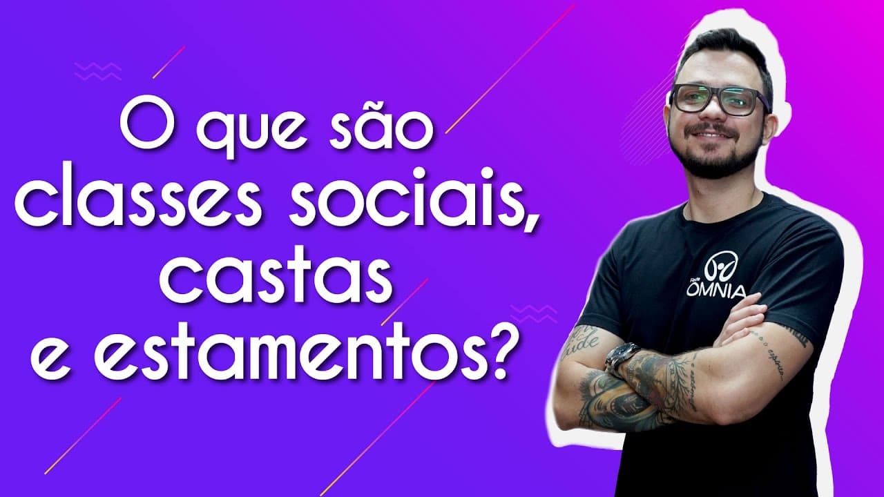 Thumbnail: O que são classes sociais, castas e estamentos? - Brasil Escola