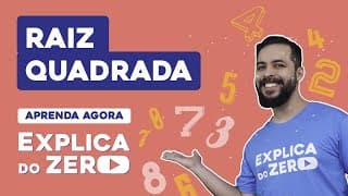 RAIZ QUADRADA | Matemática | Explica do Zero | Prof. Lucas Borguezan