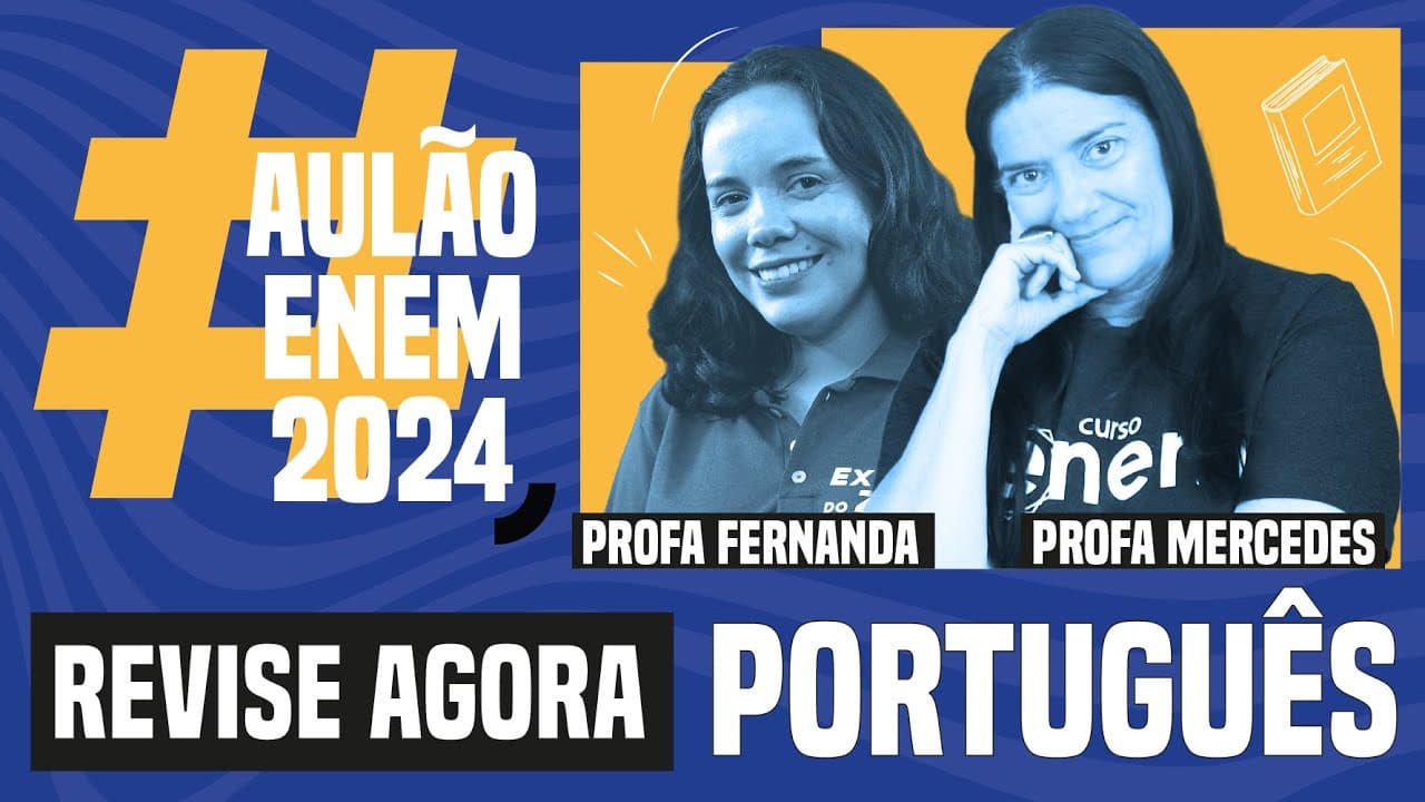 Thumbnail: AULÃO ENEM DE PORTUGUÊS: 10 temas que mais caem | Aulão Enem 2024 | Fernanda e Mercedes