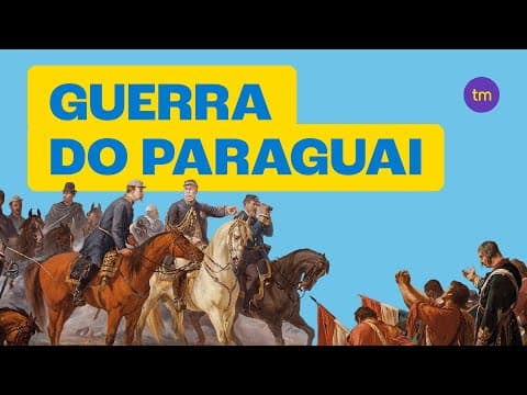 Thumbnail da aula: GUERRA DO PARAGUAI | A maior guerra da América do Sul