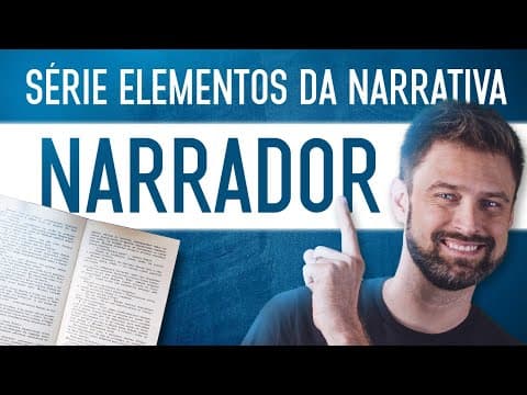 Thumbnail da aula: SÉRIE ELEMENTOS DA NARRATIVA - NARRADOR