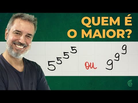 Thumbnail da aula: Quem é o maior: 5^5^5^5 ou 9^9^9 ? (Duelo de potências enormes!) [Horizontal]