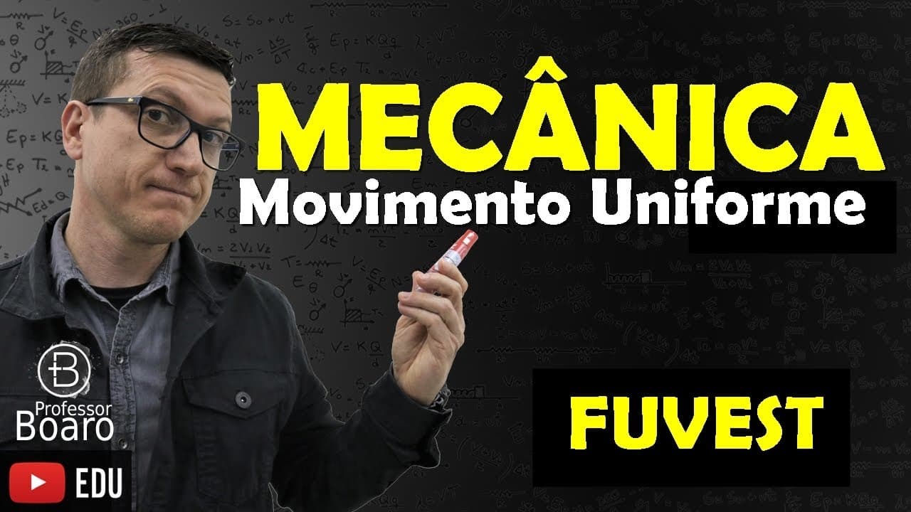 Thumbnail: Movimento Uniforme - FUVEST - Professor Boaro - Cai TODO ano