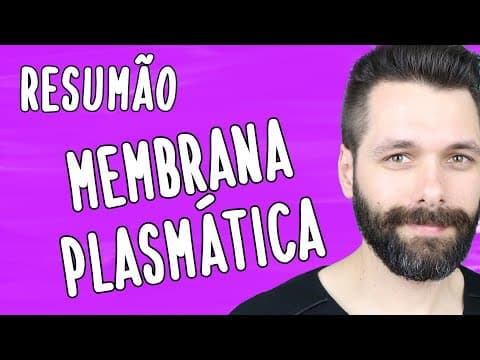 Thumbnail da aula: RESUMO sobre MEMBRANA PLASMÁTICA  | Biologia com Samuel Cunha