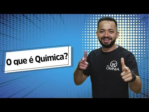 Thumbnail da aula: O que é Química? - Brasil Escola