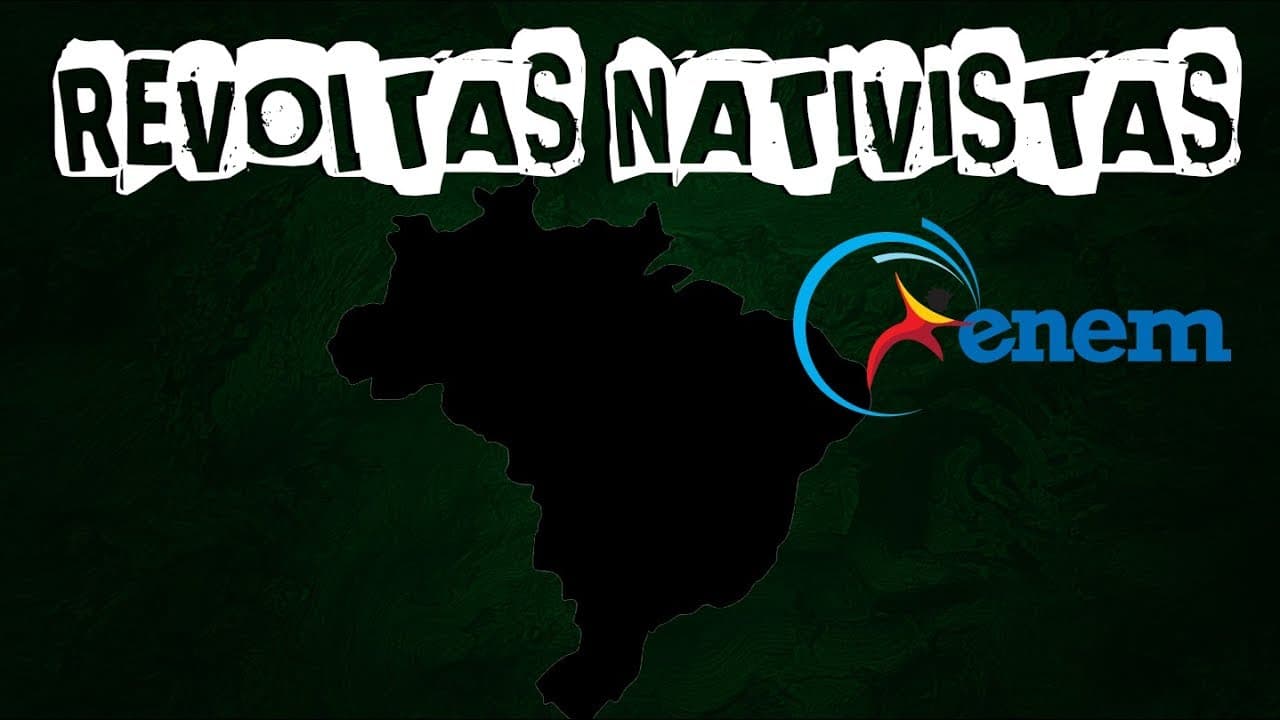 Thumbnail: REVOLTAS NATIVISTAS PARA O ENEM