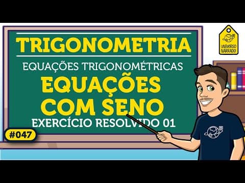 Thumbnail da aula: Equação Trigonométrica com Seno: Exemplo 01 | Trigonometria