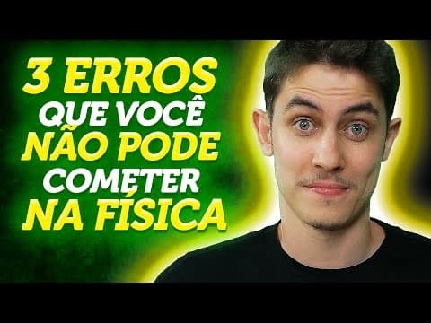 Thumbnail da aula: Sem isso não dá! Como estudar FÍSICA do ZERO