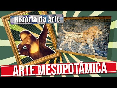 Thumbnail da aula: HISTÓRIA DA ARTE MESOPOTÂMICA