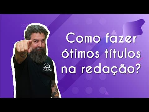 Thumbnail da aula: Como fazer ótimos títulos na redação? - Brasil Escola