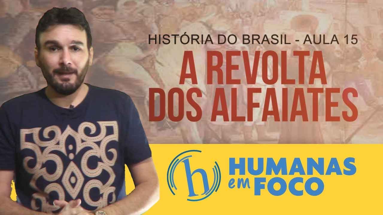 Thumbnail: História do Brasil - Aula 15 - A revolta dos alfaiates