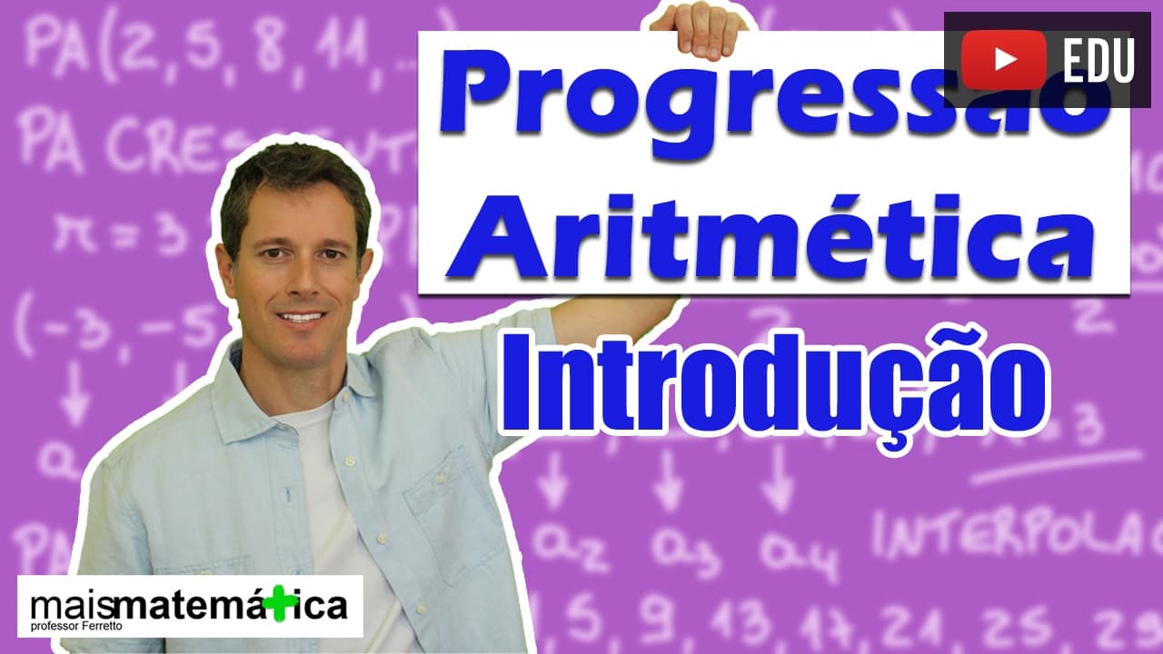 Thumbnail: Progressão Aritmética PA: Introdução (aula 1 de 6)