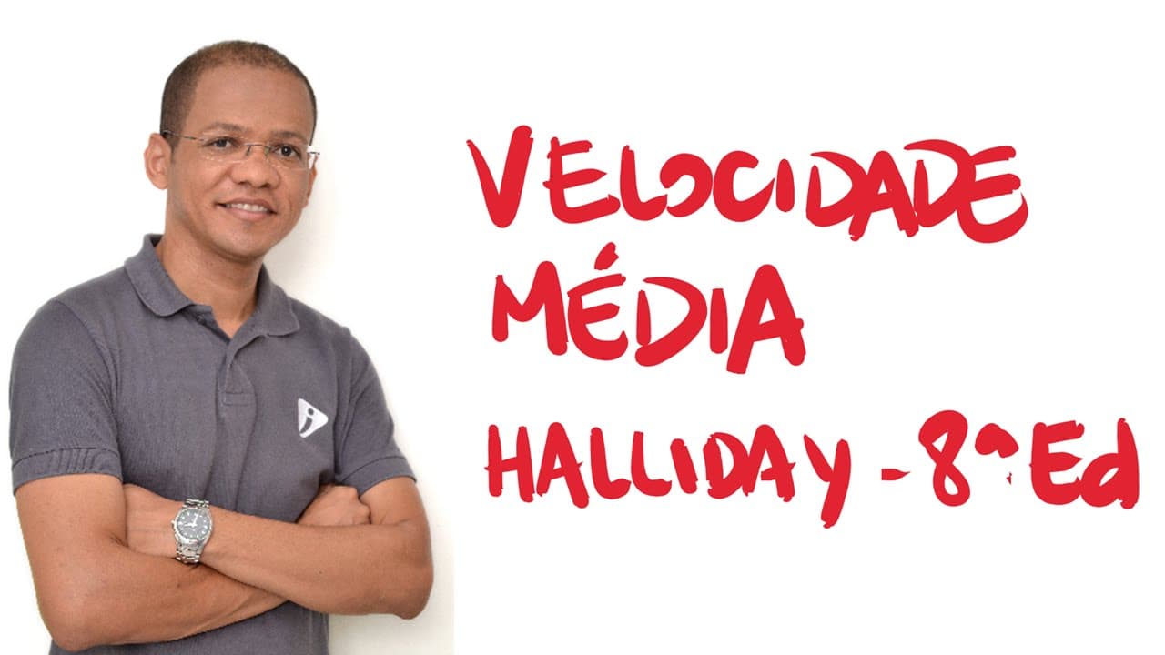 Thumbnail: Velocidade média - Questão 1 - Halliday 8a. Ed