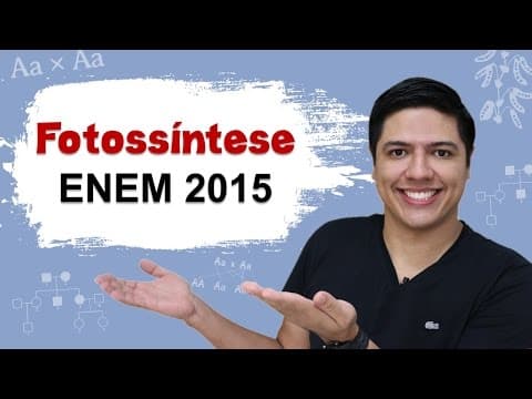 Thumbnail da aula: ENEM 2015 BIOLOGIA #05 - Fotossíntese - Prof. Kennedy Ramos