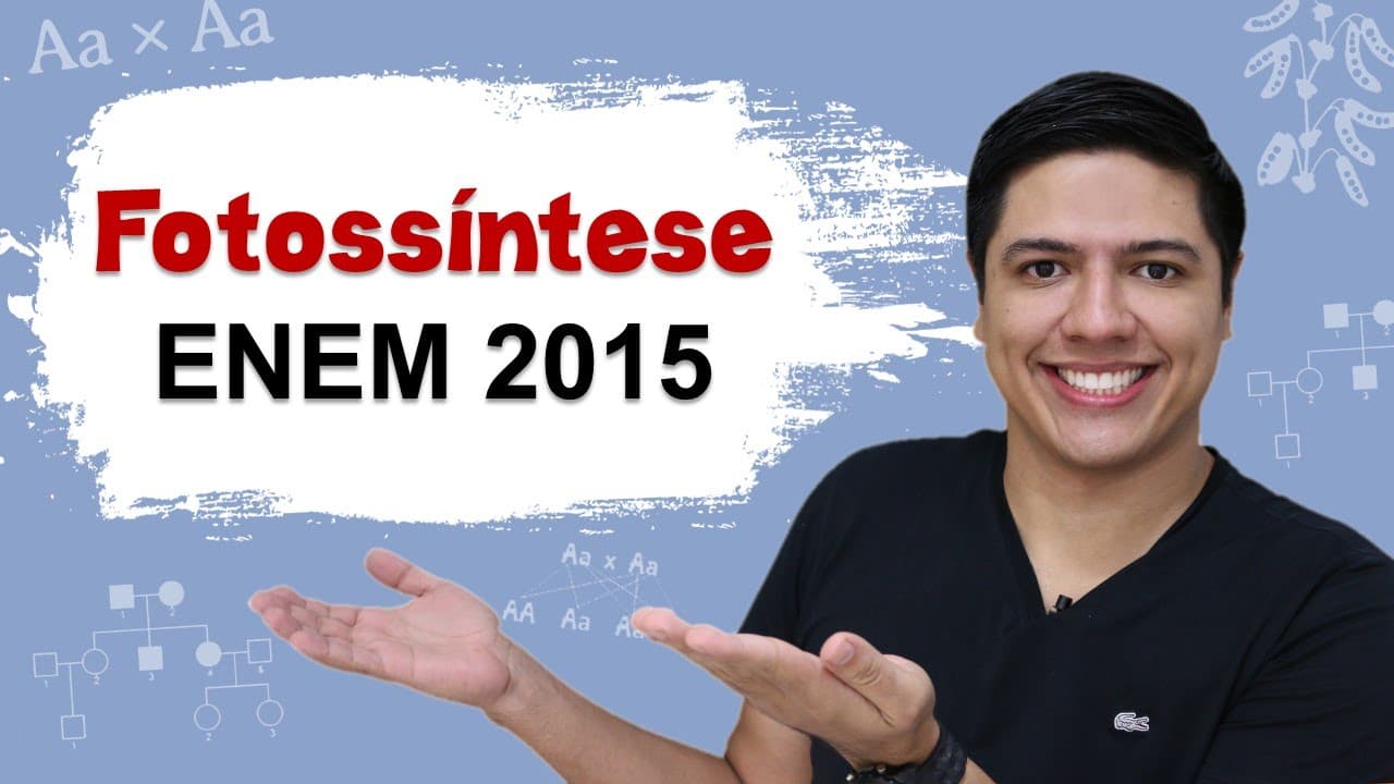 Thumbnail: ENEM 2015 BIOLOGIA #05 - Fotossíntese - Prof. Kennedy Ramos