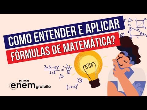 Thumbnail da aula: COMO ENTENDER E APLICAR FÓRMULAS DE MATEMÁTICA? | Matemática para o Enem | Lucas Borguezan