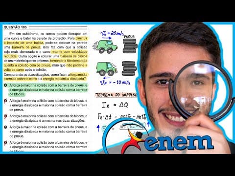 Thumbnail da aula: ENEM 2022 - Em um autódromo, os carros podem derrapar em uma curva e bater na parede de proteção. Pa