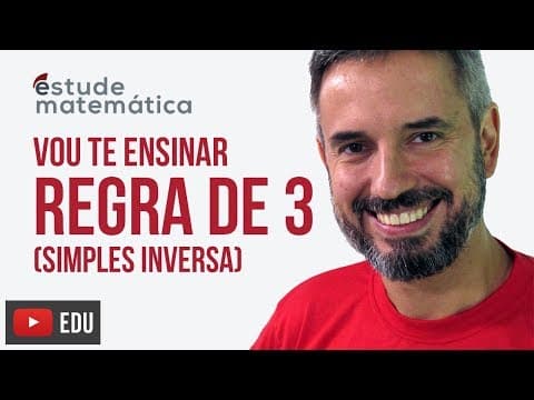 Thumbnail da aula: Regra de Três Simples Inversa [Regra de 3: aula 2 de 3] – Vou te ensinar 23