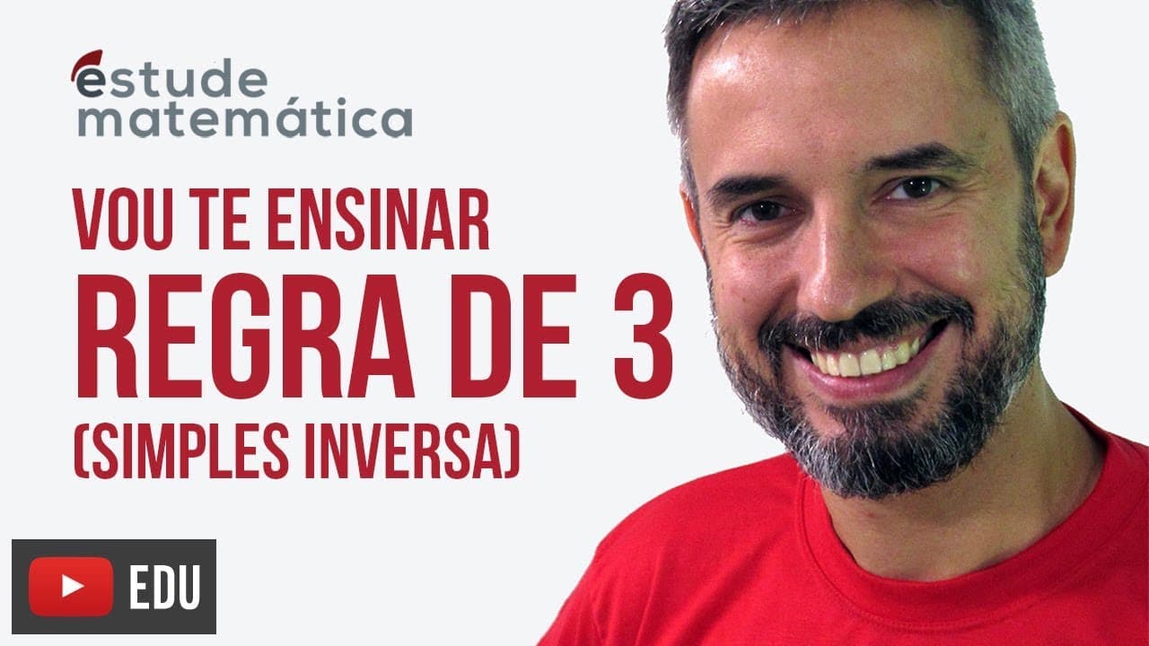 Thumbnail: Regra de Três Simples Inversa [Regra de 3: aula 2 de 3] – Vou te ensinar 23