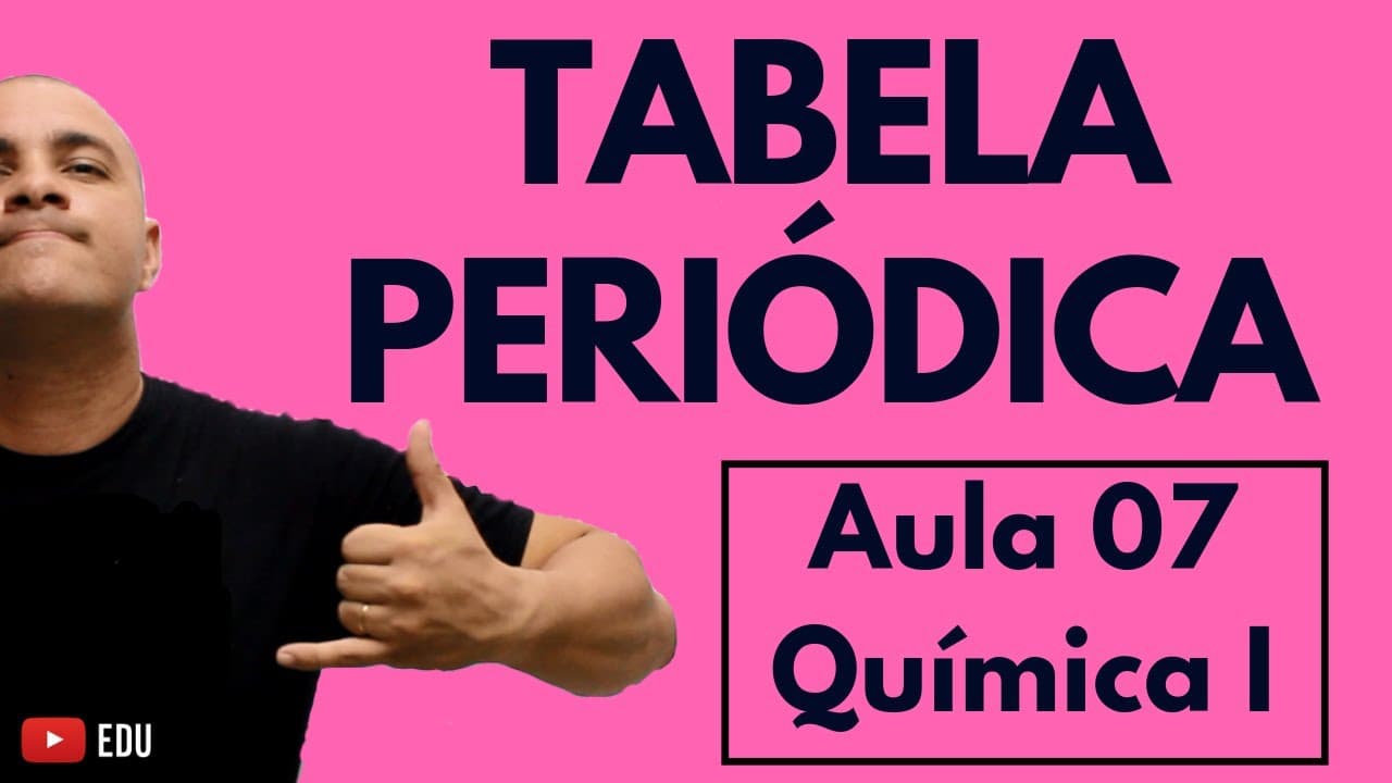 Thumbnail: INTRODUÇÃO à TABELA PERIÓDICA: Organização Elementos, Massa Atômica, Símbolos | Aula 07 (Química I)