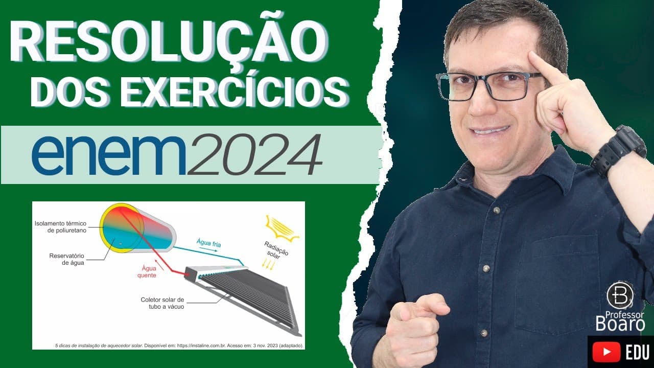 Thumbnail: ENEM 2024 RESOLUÇÃO dos EXERCÍCIOS – (QUESTÃO 101 Caderno VERDE) Aquecedores solares são equipamento