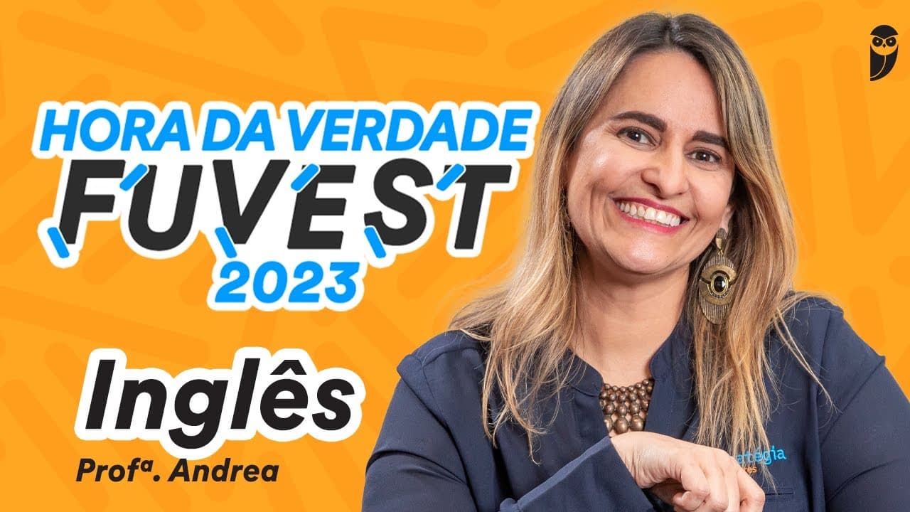 Thumbnail: Inglês - Hora da Verdade FUVEST 2023 - Prof. Andrea Belo
