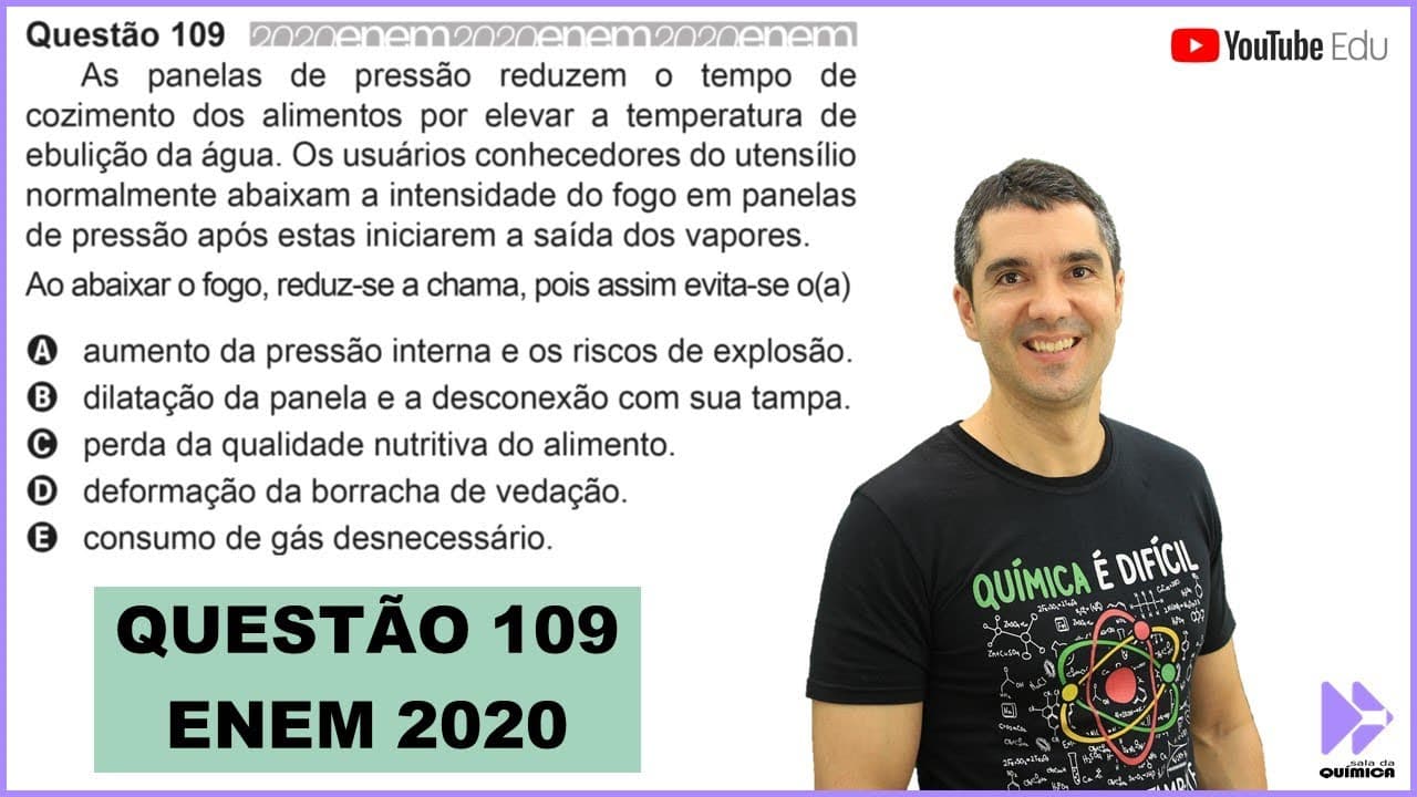 Thumbnail: QUÍMICA ENEM 2020! "As panelas de pressão reduzem o tempo de cozimento dos alimentos por elevar..."