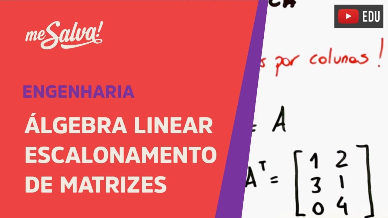Thumbnail: Me Salva! Álgebra Linear - Escalonamento de matrizes para solucionar um sistema linear