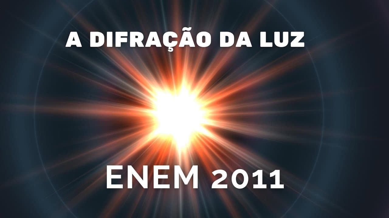 Thumbnail: ENEM 2011 - A difração da luz