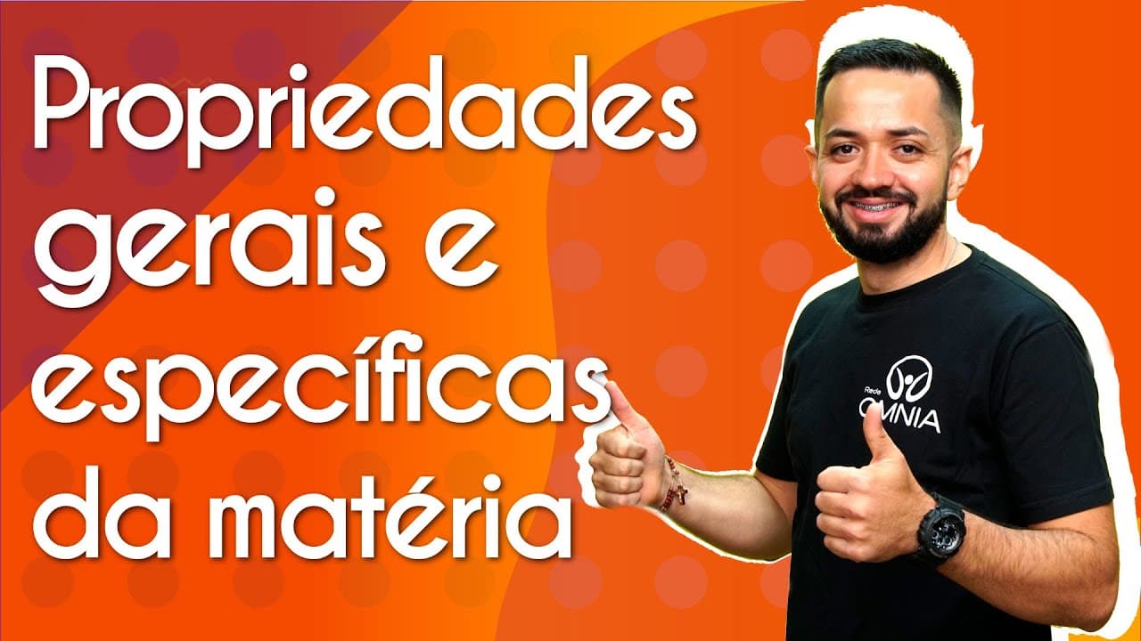 Thumbnail: Propriedades gerais e específicas da matéria - Brasil Escola