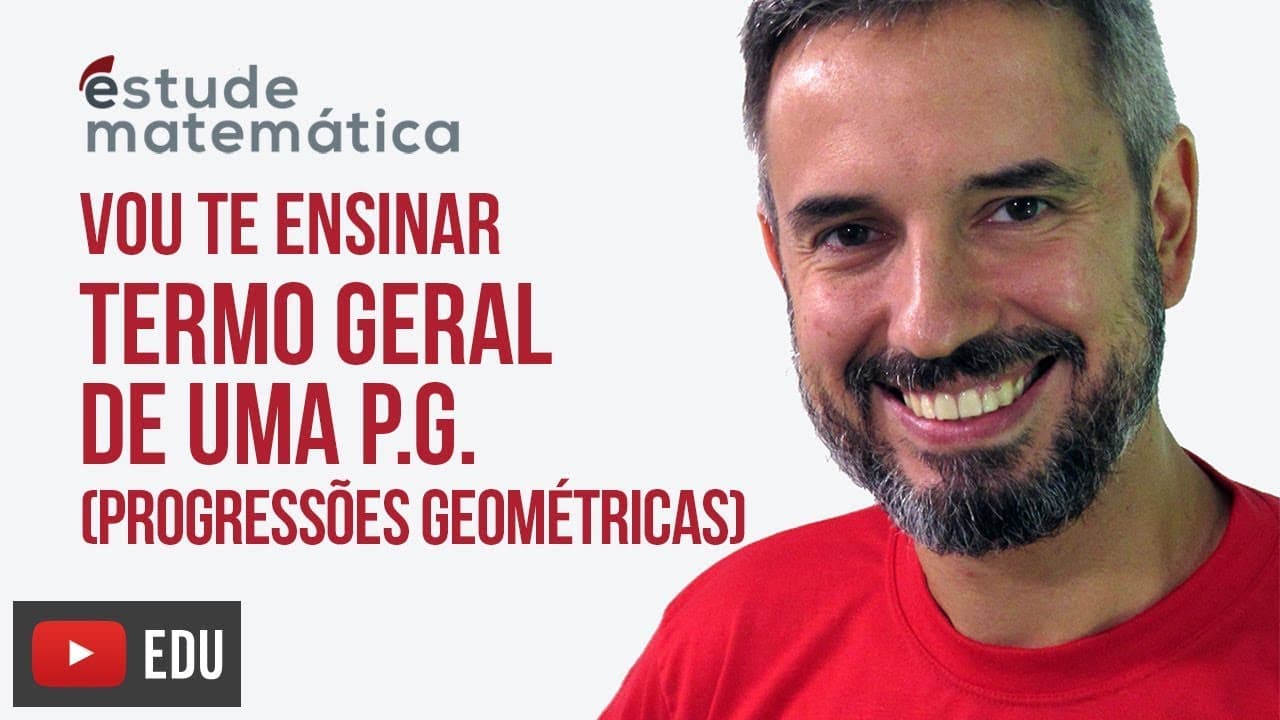 Thumbnail: Termo Geral da P.G. [Progressão Geométrica: aula 5 de 7] – Vou te ensinar 69