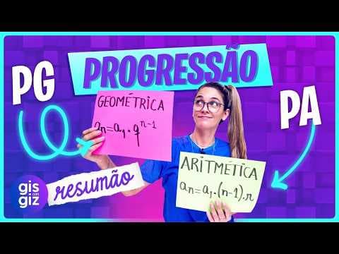 Thumbnail da aula: PROGRESSÃO ARITMÉTICA E GEOMÉTRICA | PA e PG - RESUMÃO