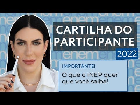 Thumbnail da aula: NOVIDADES? CARTILHA DO PARTICIPANTE ENEM 2022