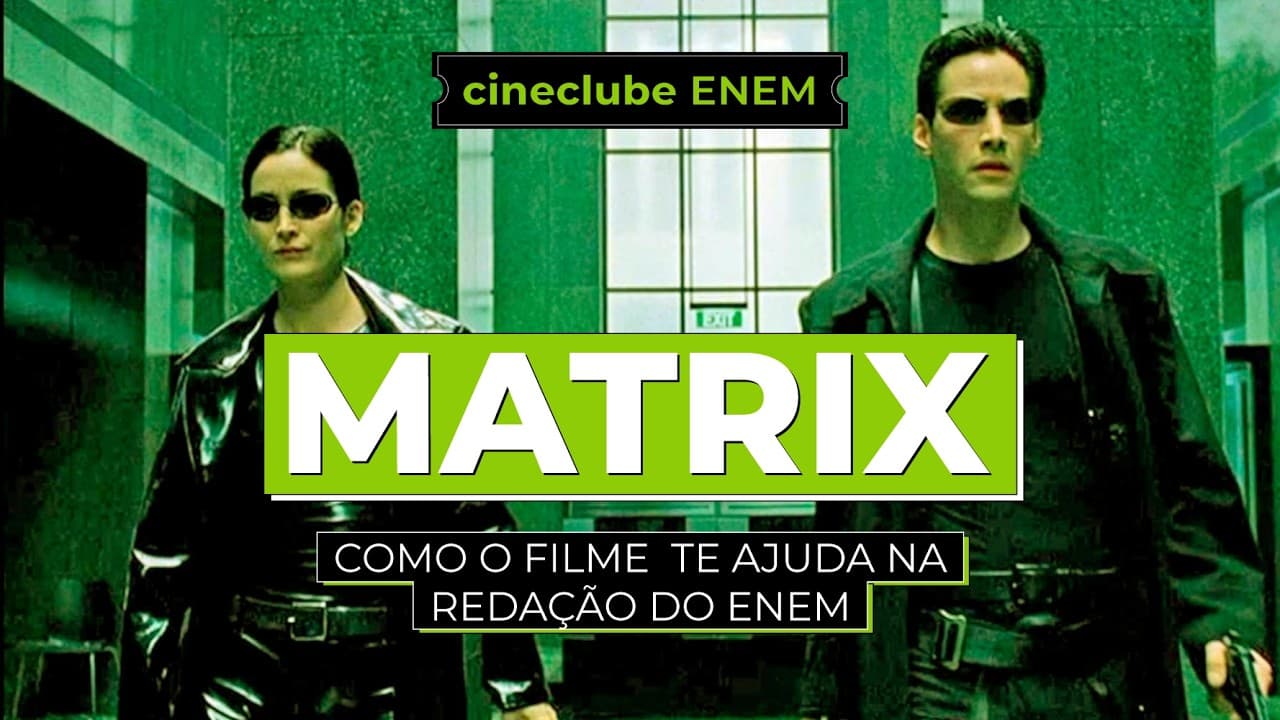 Thumbnail: CINECLUBE ENEM #4: Matrix (1999, Irmãs Wachowski)