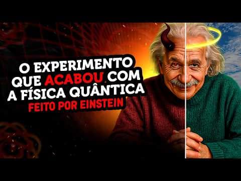 Thumbnail da aula: O experimento de Einstein para refutar a Física Quântica