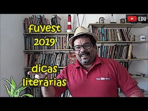 Thumbnail da aula: fuvest 2019 literatura - dicas
