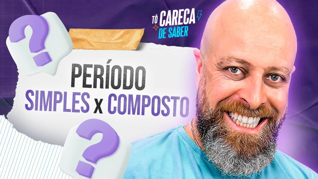 Thumbnail: Aprenda de vez a diferença entre PERÍODO SIMPLES e PERÍODO COMPOSTO | Professor Noslen