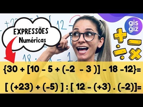 Thumbnail da aula: EXPRESSÕES NUMÉRICAS COM NÚMEROS INTEIROS - POSITIVOS E NEGATIVOS  7 ano \Prof. Gis/